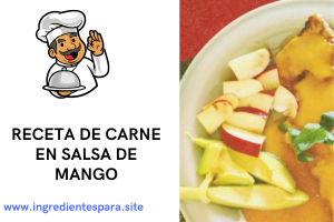 carne en salsa de mango